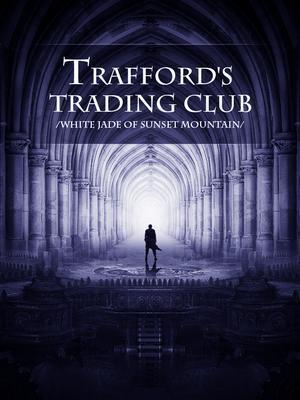 Trafford&#x27;s Trading Club